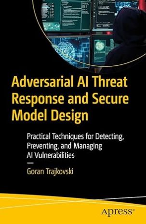 Adversarial AI Threat Response and Secure Model Design